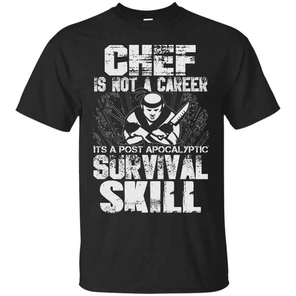Mom - Chef Is Not A Career Its A Survival Skill Funny chefs T Shirt & Hoodie