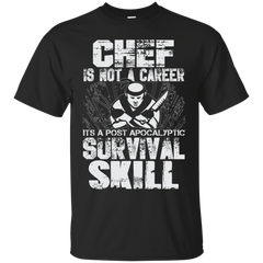 Mom - Chef Is Not A Career Its A Survival Skill Funny chefs T Shirt & Hoodie