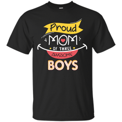 Mom - Proud Mom Of Three Awesome Boys  Gift For Mommy mom T Shirt & Hoodie