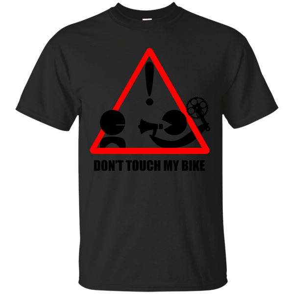 Biker - Don039t touch my bike  T Shirt & Hoodie