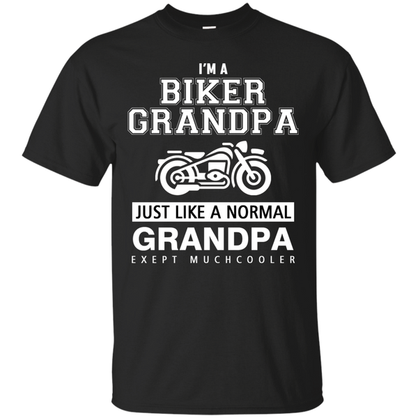 Biker - I039M A BIKER GRANDPA JUST LIKE A NORMAL GRANDPA EXEPT MUCHCOOLER T Shirt & Hoodie