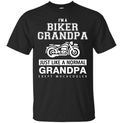 Biker - I039M A BIKER GRANDPA JUST LIKE A NORMAL GRANDPA EXEPT MUCHCOOLER T Shirt & Hoodie