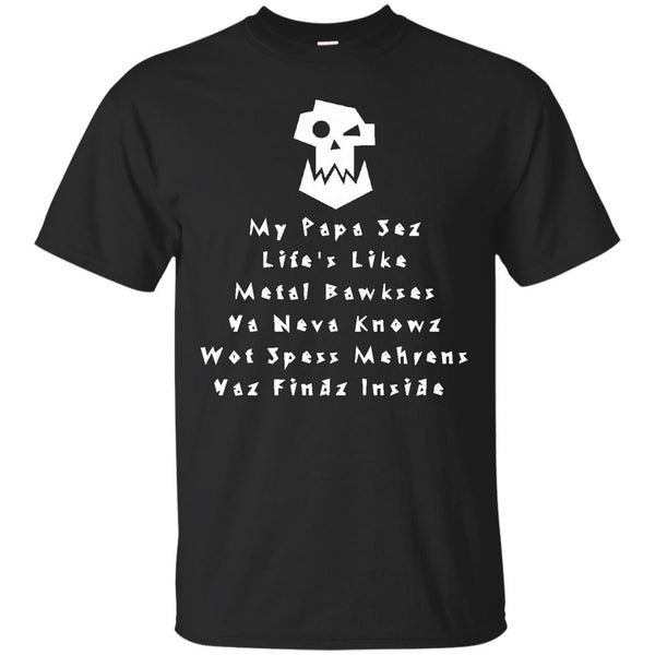 WAHRAMMER 40 000 - My Papa Sez T Shirt & Hoodie