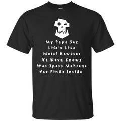 WAHRAMMER 40 000 - My Papa Sez T Shirt & Hoodie