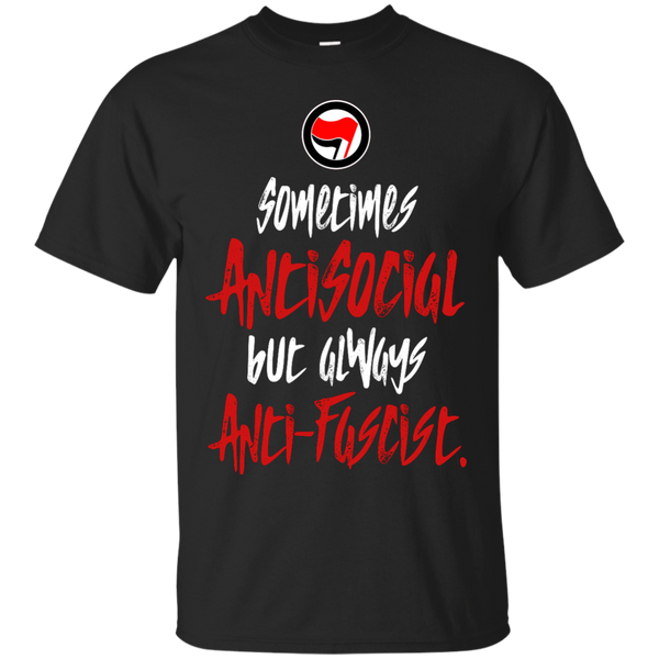 ANARCHY - Sometimes antisocial but always antifascist T Shirt & Hoodie
