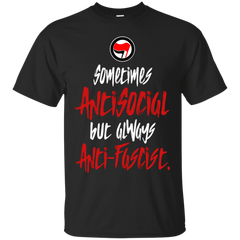 ANARCHY - Sometimes antisocial but always antifascist T Shirt & Hoodie