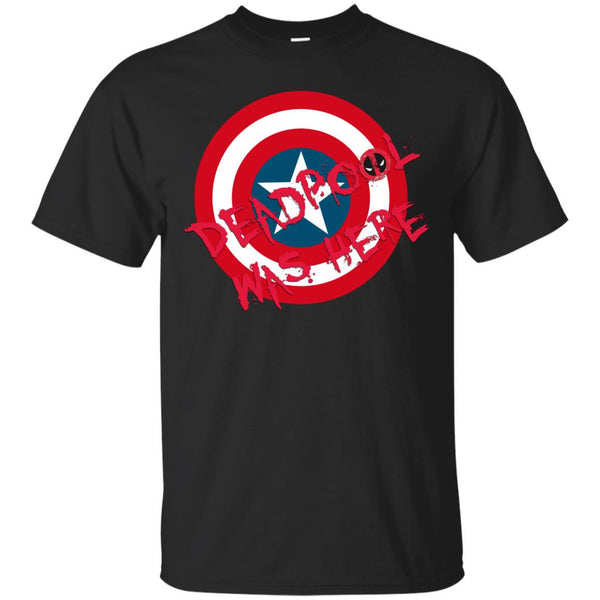 MARVEL CINEMATIC UNIVERSE - Deadpool was here Captain America T Shirt & Hoodie