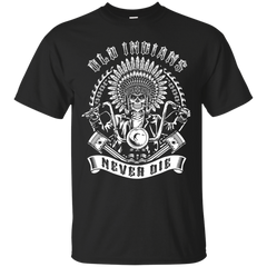 Electrician - OLD INDIANS NEVER DIE FOR BIKER T Shirt & Hoodie