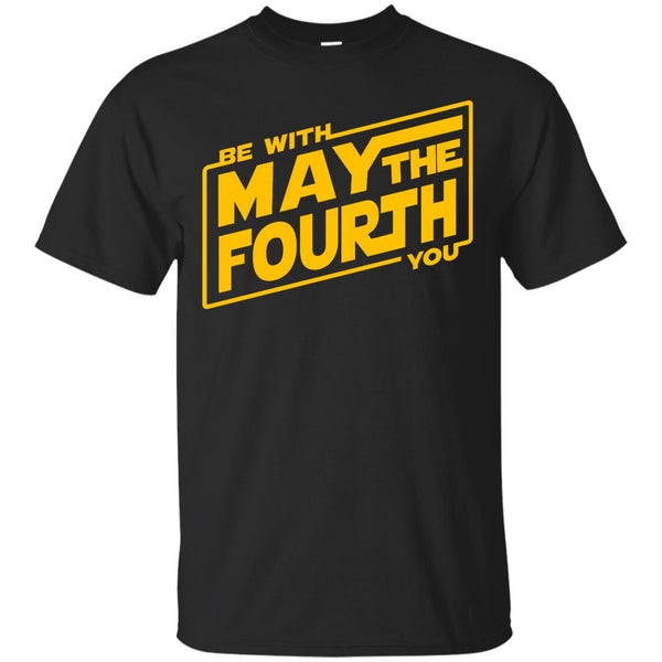 MAY THE FOURTH BE WITH YOU - May the 4th Be With You T Shirt & Hoodie