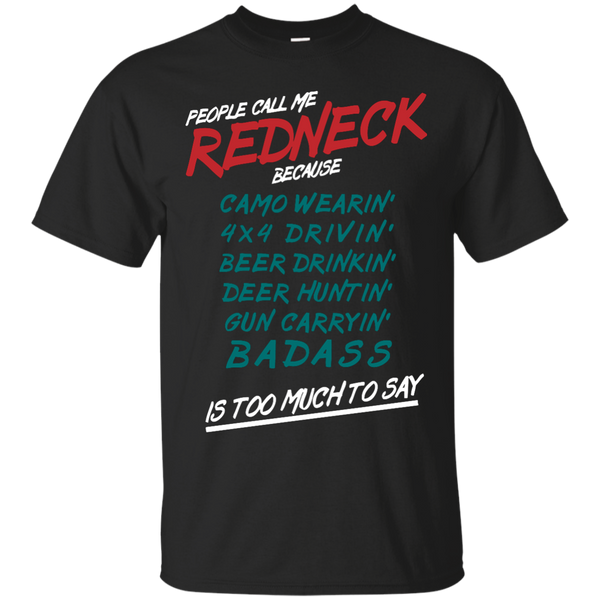 Hunting - People Call Me A Redneck T Shirt & Hoodie