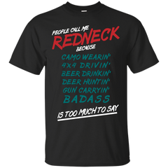 Hunting - People Call Me A Redneck T Shirt & Hoodie