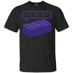 Lego - IF YOU STEP ON ME T Shirt & Hoodie