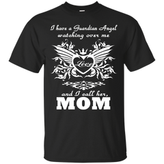 Mom - My Guardian Angel My Mom mom T Shirt & Hoodie