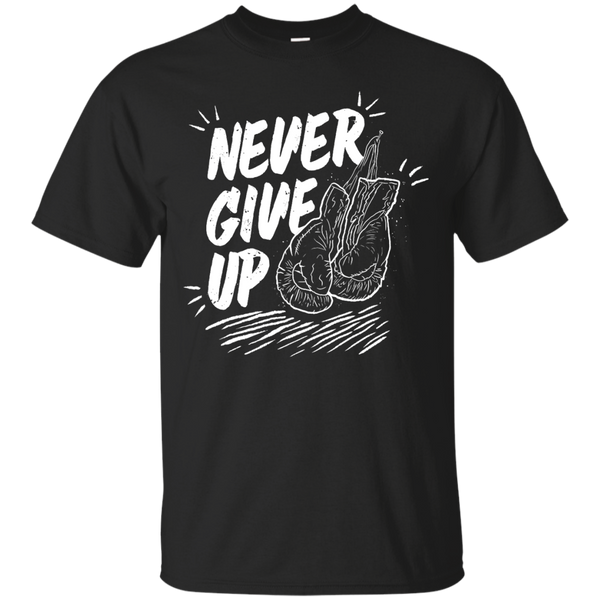 Boxing - Never Give Up inspirational T Shirt & Hoodie
