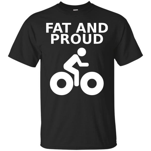 Biker - FAT AND PROUD T Shirt & Hoodie