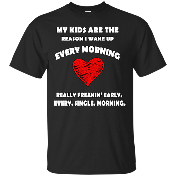 Father - My Kids Are The Reason I Wake Up Every Morning papa T Shirt & Hoodie