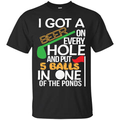 ATHLETICS - I Got A Beer On Every Hole And Put 5 Balls In One Of The Ponds Funny Golf T Shirt & Hoodie