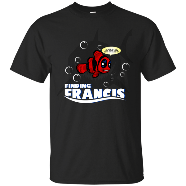 Deadpool - Finding Francis finding nemo deadpool T Shirt & Hoodie