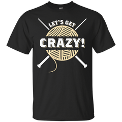 Mom - Lets Get Crazy crazy T Shirt & Hoodie