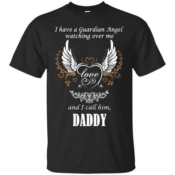 MY DADDY IS MY GUARDIAN ANGEL - My Daddy Is My Guardian Angel T Shirt & Hoodie