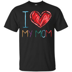 Mom - I Love My Mom daughter T Shirt & Hoodie