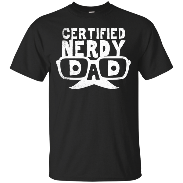 Father - Certified Nerdy dad nerdy dads T Shirt & Hoodie