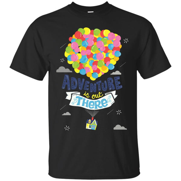 UP ADVENTURE IS OUT THERE QUOTES TYPOGRAPHY LETTERING PIXAR DISNEY - Adventure is out there T Shirt & Hoodie