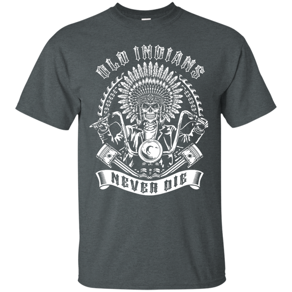 Mechanic - OLD INDIANS NEVER DIE FOR BIKER T Shirt & Hoodie