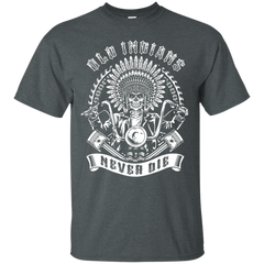 Mechanic - OLD INDIANS NEVER DIE FOR BIKER T Shirt & Hoodie