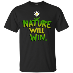 Mother - Nature Will Win karma T Shirt & Hoodie
