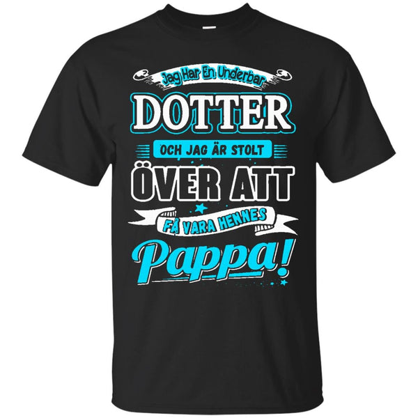 DOTTE OVER ATT PAPPA T SHIRT - Dotte over Att PAPPA Tshirt T Shirt & Hoodie