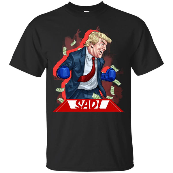 DONALD TRUMP - Trump Sad FURY design T Shirt & Hoodie