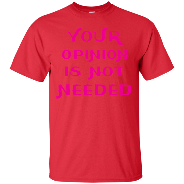 Father - your opinion is not needed opinions T Shirt & Hoodie