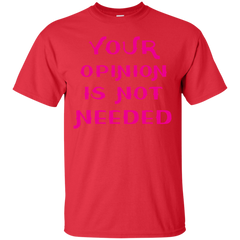 Father - your opinion is not needed opinions T Shirt & Hoodie