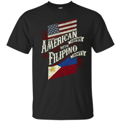 AMERICAN WITH FILIPINO ROOTS - American with Filipino Roots T Shirt & Hoodie