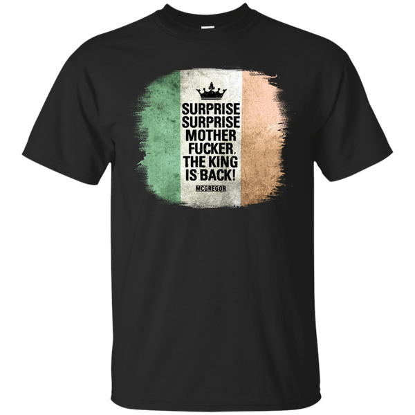 Boxing - Surprise Surprise The King is back conor mcgregor T Shirt & Hoodie