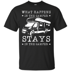 Camping - What Happens In The Camper Stays In The Camper camper t shirt T Shirt & Hoodie