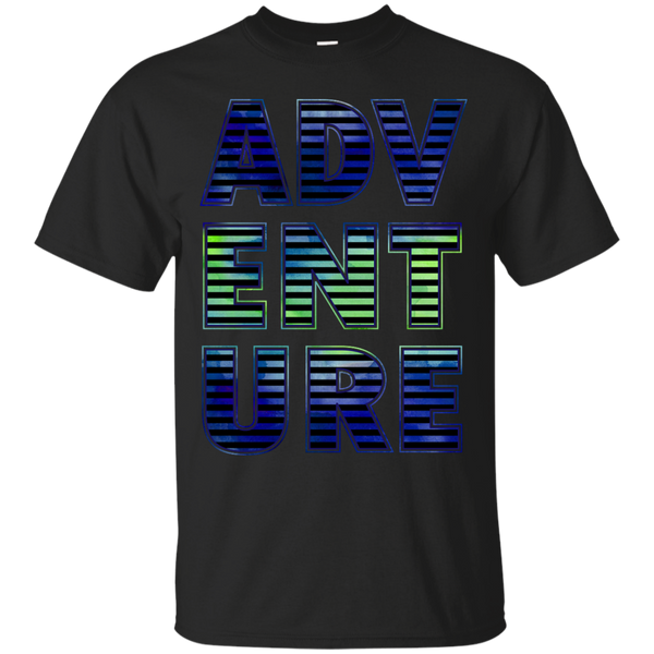 ADVENTURE - Adventure  hiking traveling wanderlust fun outdoor T Shirt & Hoodie
