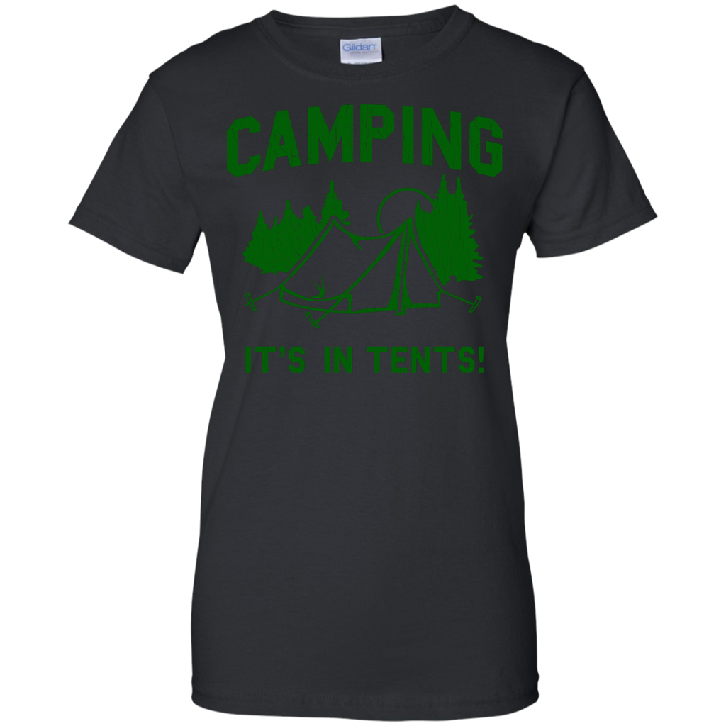 Camping - Funny  Camping Is In Tents funny t shirt T Shirt & Hoodie
