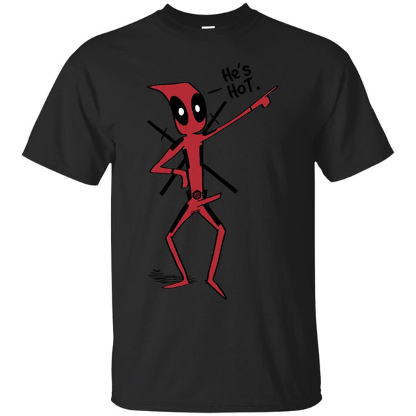 DEADPOOL - Deadpool  Hes HOT T Shirt & Hoodie