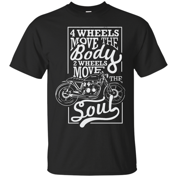 Biker - Two Wheels Moves the Soul T Shirt & Hoodie