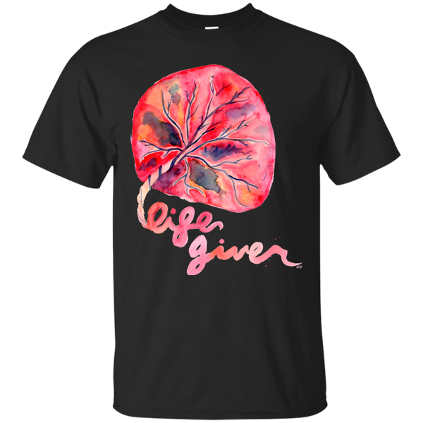 Mother - Placenta  Life Giver my birth T Shirt & Hoodie