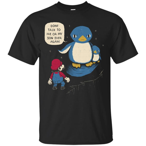 DONT TALK TO ME OR MY SON EVER AGAIN - dont talk to me or my son ever again T Shirt & Hoodie