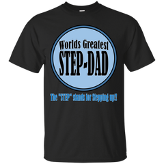 Father - Worlds Greatest StepDad worlds greatest step dad T Shirt & Hoodie