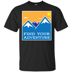 Hiking - Find Your Adventure outdoors T Shirt & Hoodie