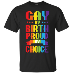 LGBT - Gay By Birth Proud By Choice LGBT Pride lgbt T Shirt & Hoodie