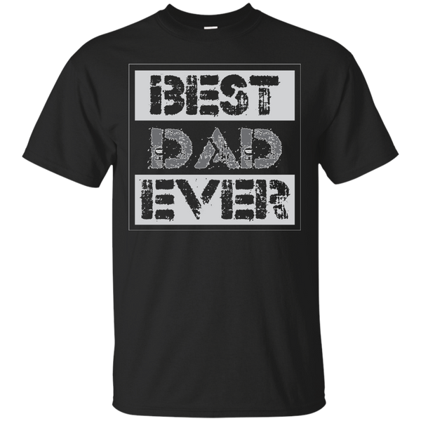 Father - Best Dad Ever papa T Shirt & Hoodie