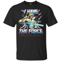 Father - I Have the Force luke skywalker T Shirt & Hoodie