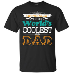 DAD - Worlds Coolest Dad T Shirt & Hoodie