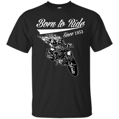 Biker - BORN TO RIDE SINCE 1953 T Shirt & Hoodie